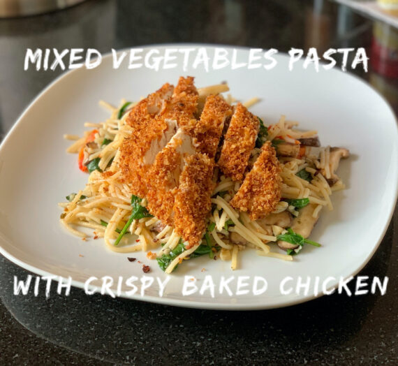 Mixed Vegetables Pasta with Crispy Baked Chicken