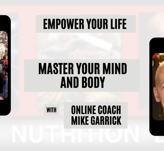 Master Your Mind and Body with Online Coach Mike Garrick