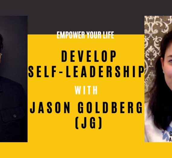 Develop Self-Leadership with Jason Goldberg (JG)
