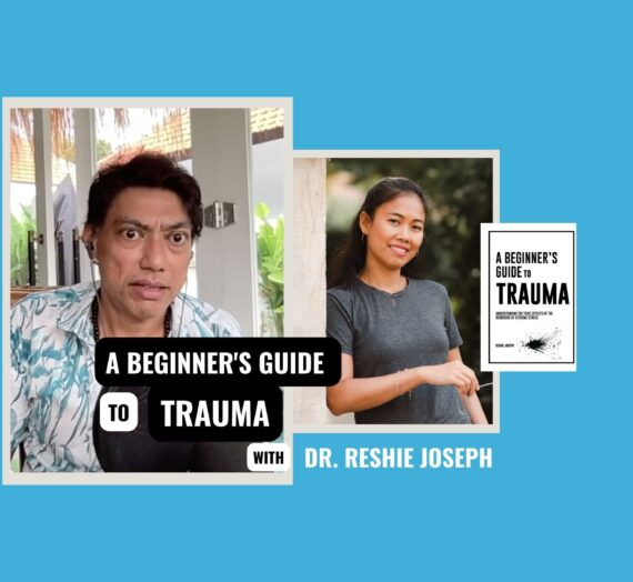 A Beginner’s Guide to TRAUMA with Dr. Reshie Joseph
