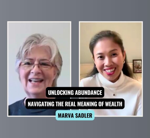 Unlocking Abundance: Navigating the Real Meaning of Wealth with Marva Sadler