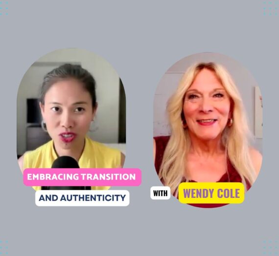 Embracing Transition and Authenticity with Wendy Cole