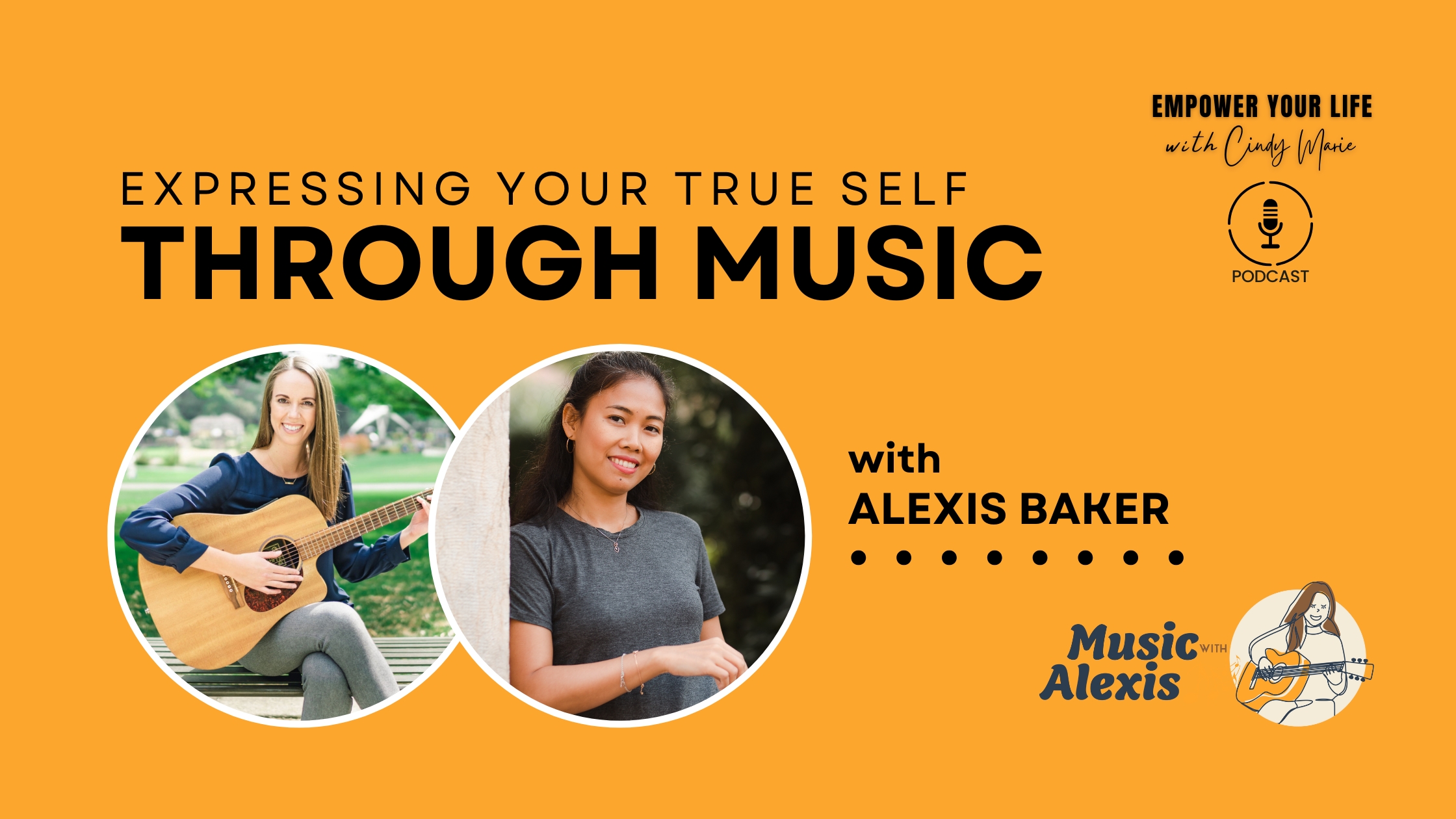 Expressing Your True Self Through Music | Alexis Baker